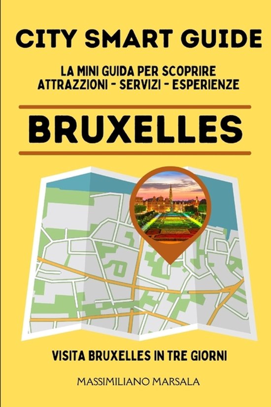 City Smart Guide- CITY SMART GUIDE BRUXELLES. La mini guida  ... - cover