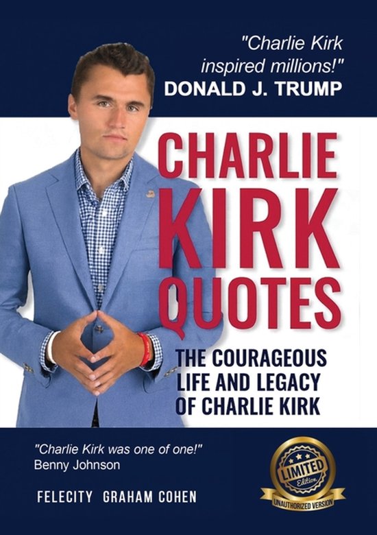Couverture de livre avec Charlie Kirk portant un blazer bleu. Titre : Charlie Kirk Quotes, The Courageous Life and Legacy of Charlie Kirk. Citations de Donald J. Trump et Benny Johnson.