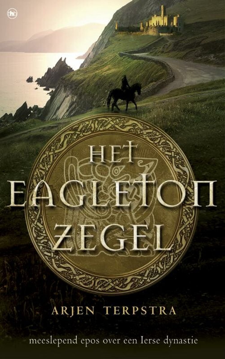 Boekcover: Een man te paard op een weg langs een klif met een kasteel, de titel is "Het Eagleton Zegel".