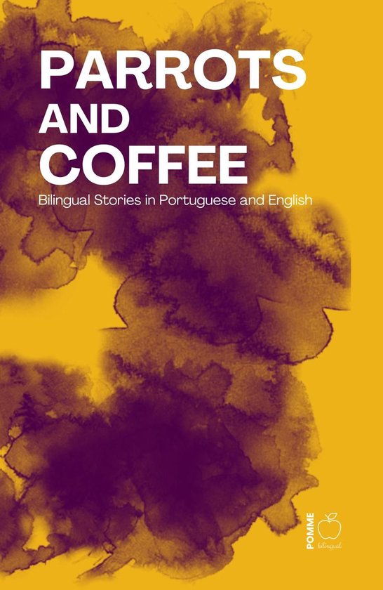 Parrots and Coffee: Bilingual Stories in Portuguese and Engl ... - cover