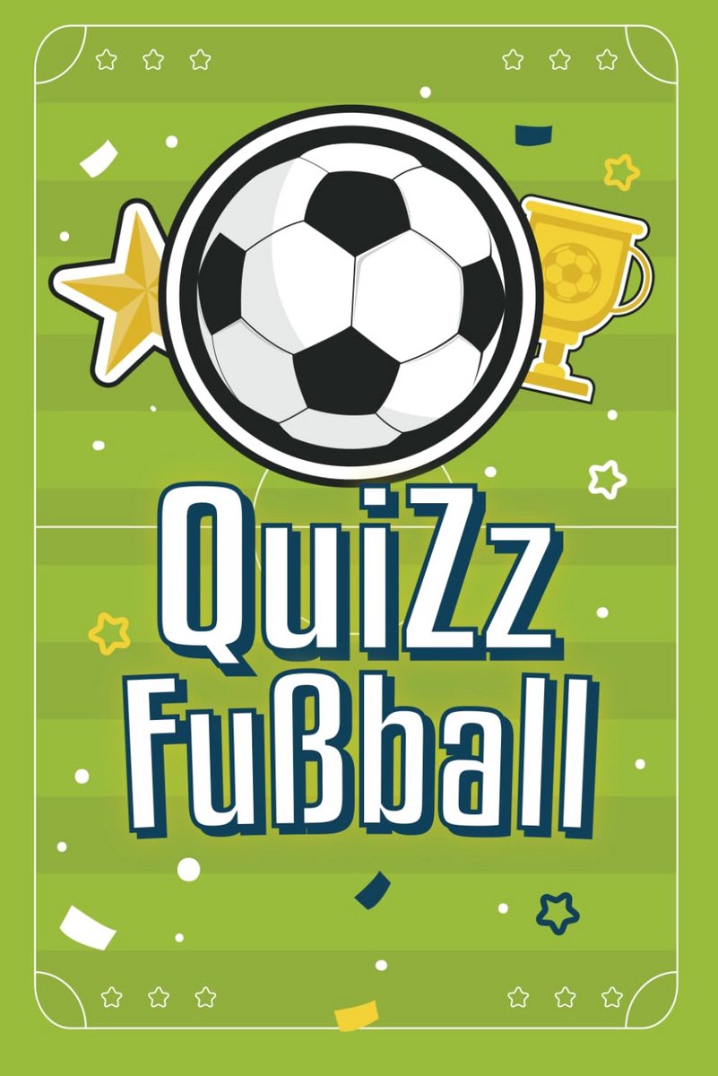 Quizboek Voetbal: Meer dan 200 Vragen voor Jong en Oud - Test je Kennis over WK, Champions League & meer!