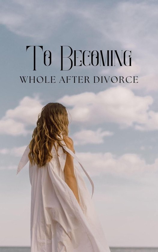 To Becoming Whole After Divorce - cover