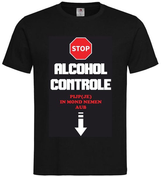 T-shirt Unisex Adultes Lol - Festival - carnaval - Vin - Bière - fête - amusant - texte amusant - Weekend - Texte - "STOP Contrôle Alcohol Tuyau(terie) en bouche s'il vous plaît" | manche courte | Noir / Rouge / Blanc | taille XXXL