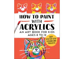 How to Paint with Acrylics