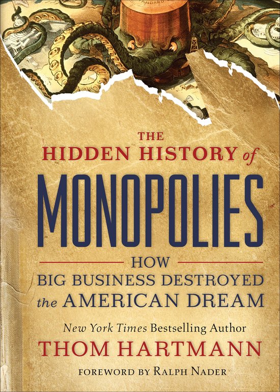 The Hidden History of Monopolies - cover