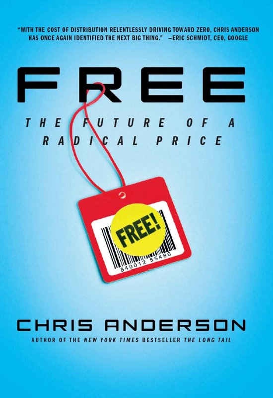 Boekomslag met de titel "FREE: The Future of a Radical Price" door Chris Anderson. Rode prijskaart met "FREE!" erop.