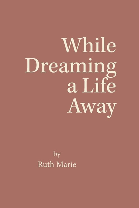 While Dreaming a Life Away - cover