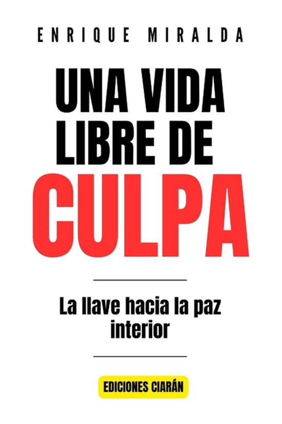 Salud Emocional-Una vida libre de culpa - cover