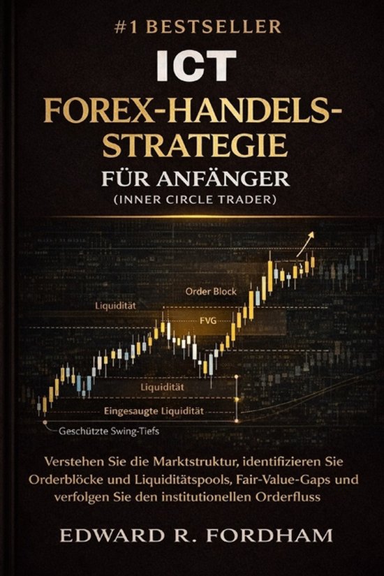 ICT Forex-Handelsstrategie Für Anfänger (Inner Circle Trad ... - cover