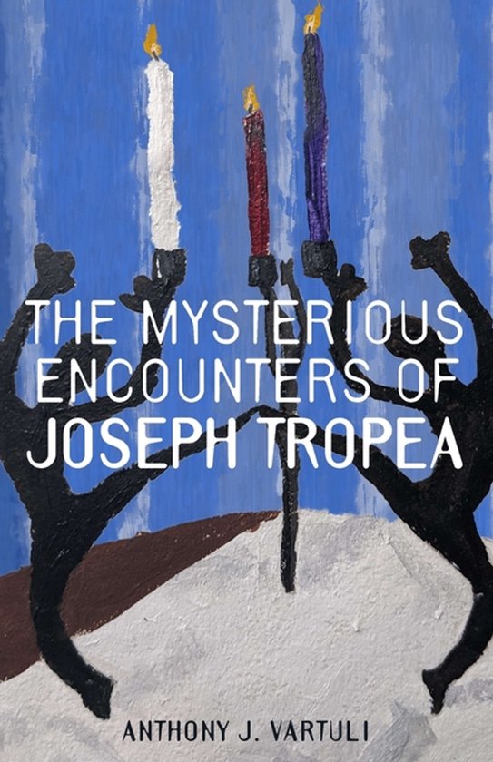 The Mysterious Encounters of Joseph Tropea - cover