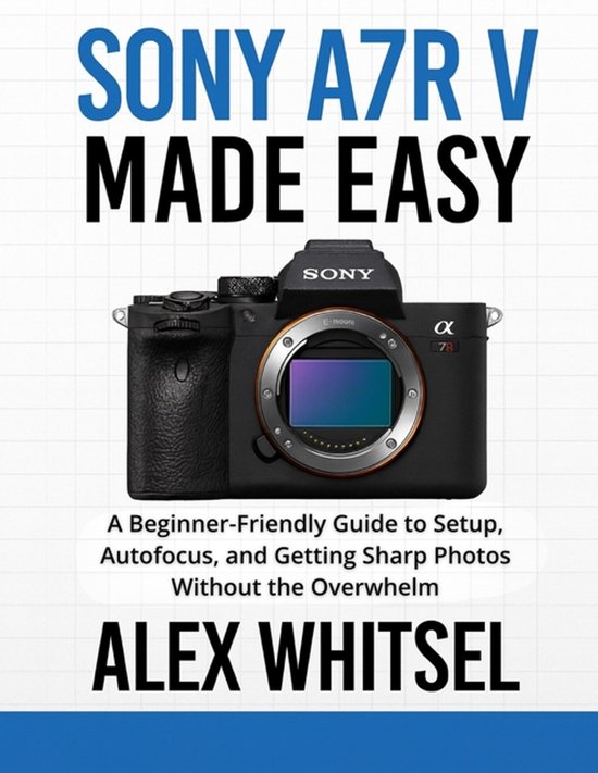 Sony a7R V Made Easy - cover