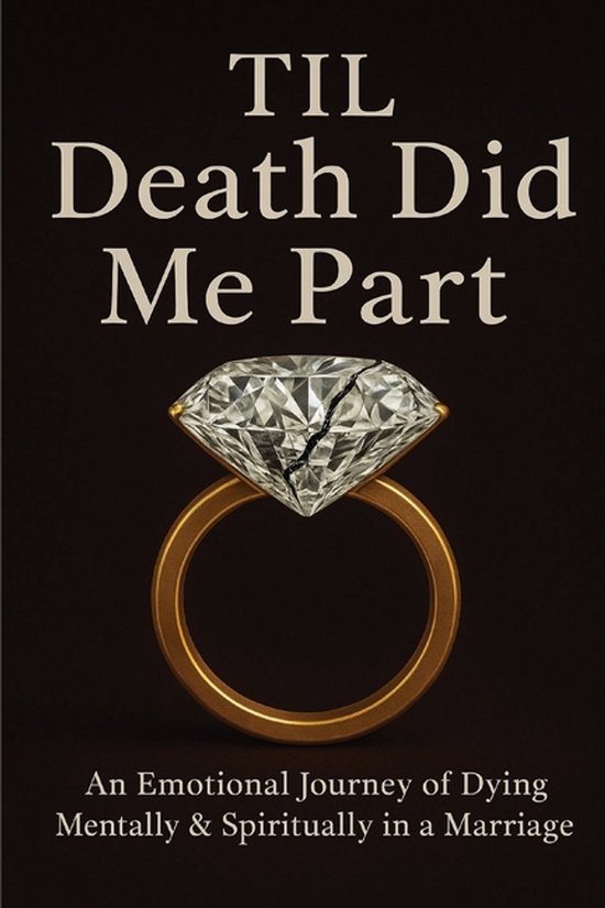 Til Death Did Me Part-An Emotional Journey of Dying Mentally ... - cover