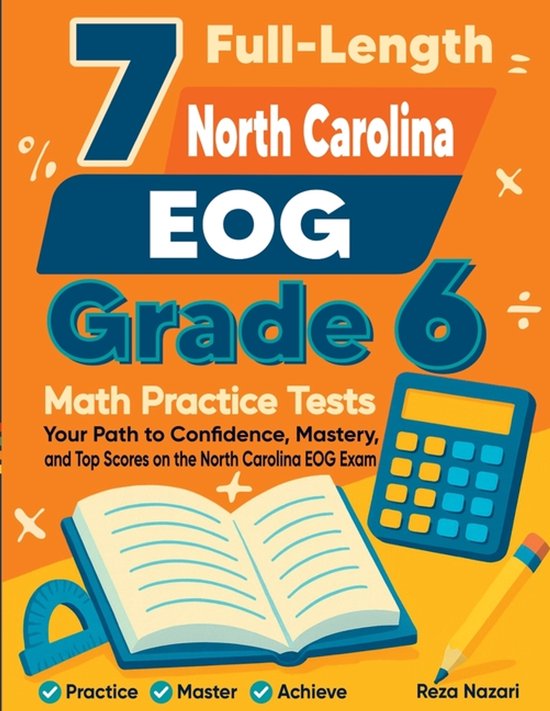 7 Full-Length North Carolina EOG Grade 6 Math Practice Tests - cover