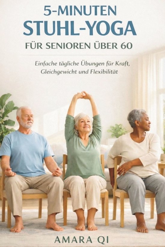 5-Minuten-Stuhl-Yoga Für Senioren Über 60 - cover