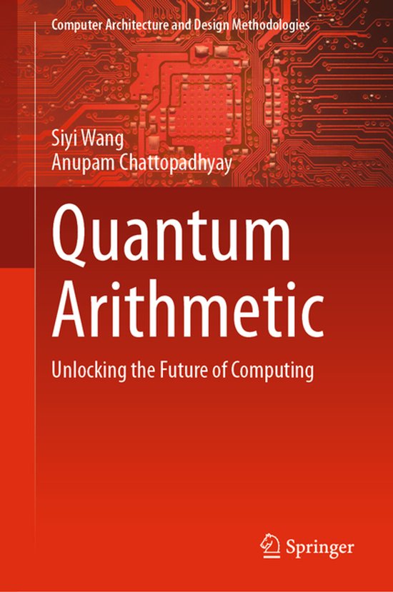 Computer Architecture and Design Methodologies- Quantum Arithmetic ...