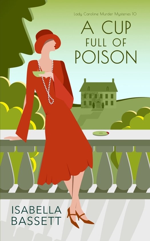 Lady Caroline Murder Mysteries-A Cup Full of Poison - cover