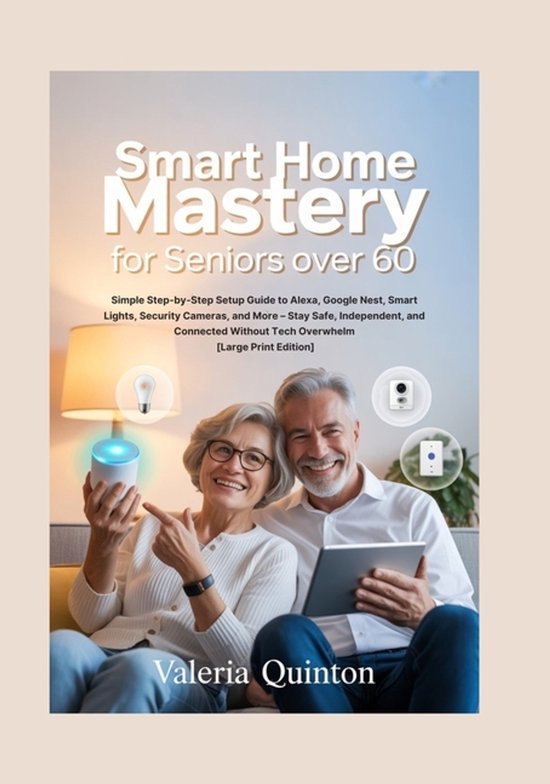 Smart Home Mastery for Seniors Over 60 - cover