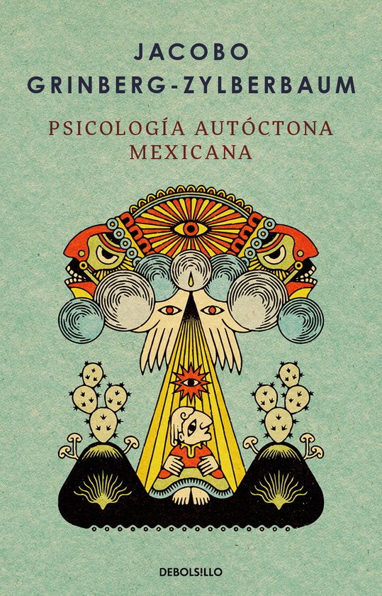 Psicología autóctona mexicana / Indigenous Mexican Psychology