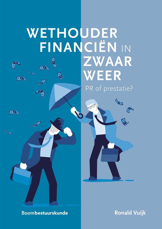 Wethouder financiën in zwaar weer: PR of prestatie? - cover