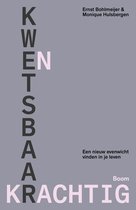 Kwetsbaar en krachtig