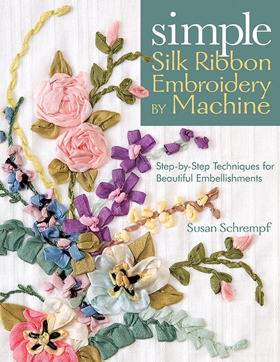 Simple Silk Ribbon Embroidery by Machine - cover