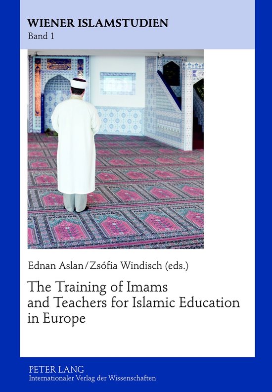 The Training of Imams and Teachers for Islamic Education in  ... - cover