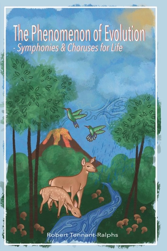 The Phenomenon of Evolution - Symphonies and Choruses for Li ... - cover