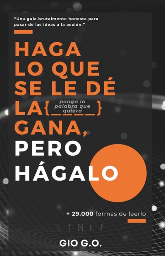 Haga lo que se le de la [ _ _ _ _ ] gana, pero hágalo - cover