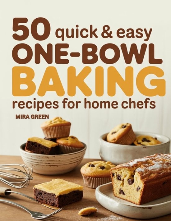 50 Quick & Easy Everyday Cooking- 50 Quick and Easy One-Bowl ... - cover
