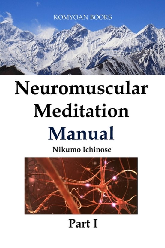 Neuromuscular Meditation Manuals- Neuromuscular Meditation M ... - cover