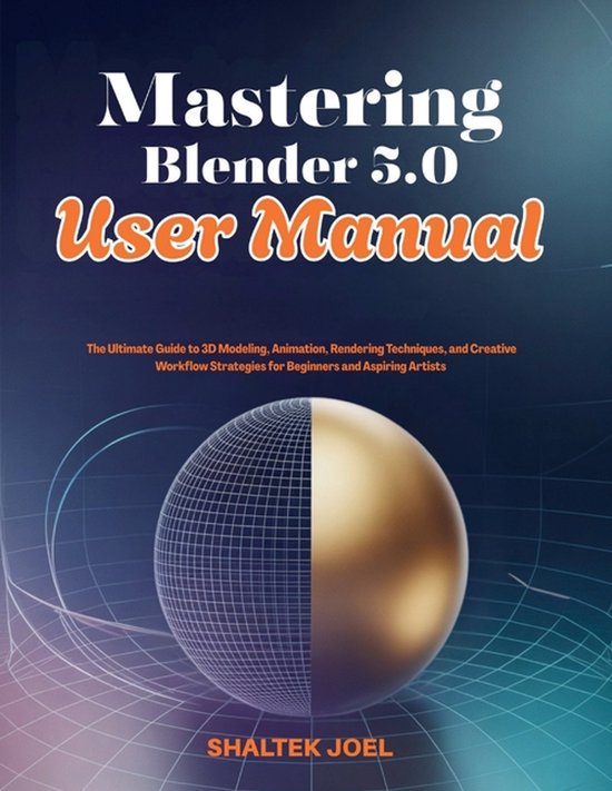 Mastering Blender 5.0 User Manual - cover