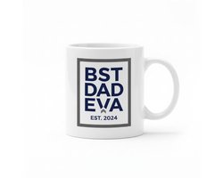 Beste Vader Ooit Mok 330ml – Witte Koffiemok – “BST DAD EVA Est. 2024” Vaderdag Cadeau