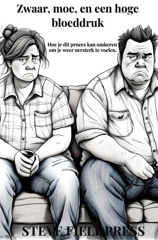 Zwaar, moe, en een hoge bloeddruk - cover