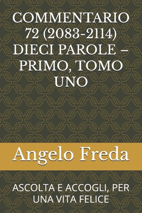 Commentario 72 (2083-2114) Dieci Parole - Primo, Tomo Uno - cover