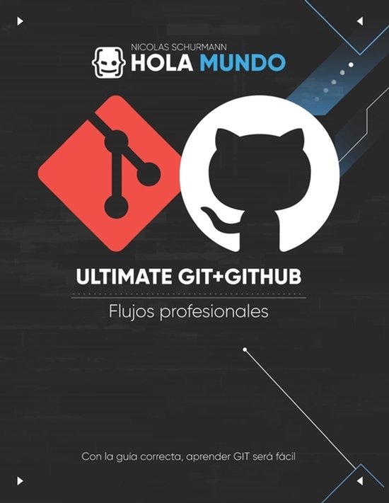 Ultimate GIT + GITHUB | 9798277148679 | Nicolas Schurmann | Boeken | bol