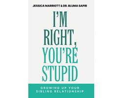 I'm Right, You're Stupid