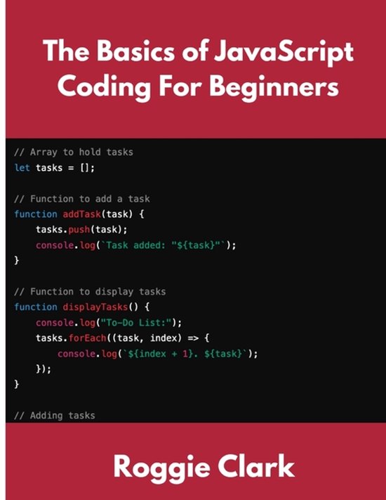 The Basics of JavaScript Coding For Beginners: Learn Basic JavaScript ...