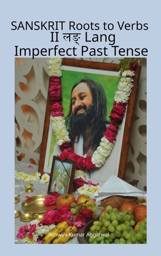Sanskrit Roots to Verbs II Lang Imperfect Past Tense - cover