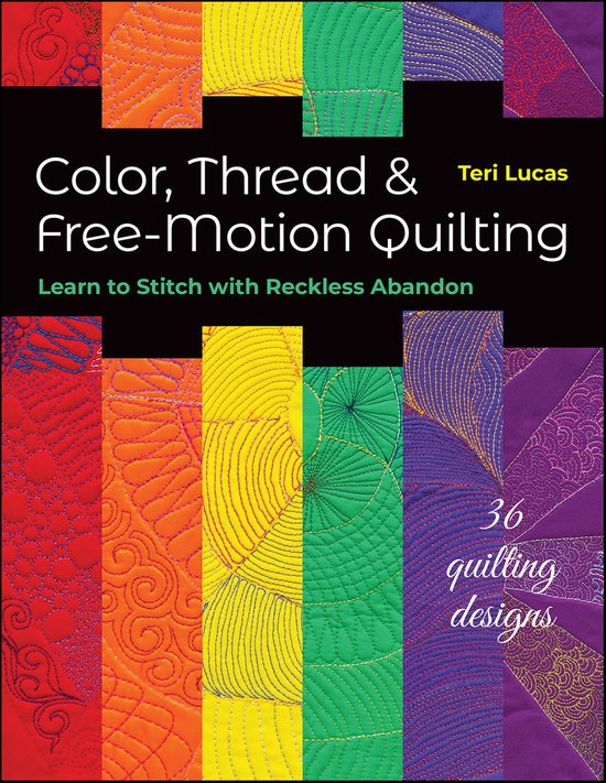 Color, Thread & Free-Motion Quilting - cover