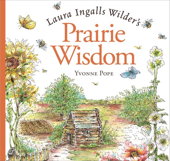 Laura Ingalls Wilder's Prairie Wisdom - cover