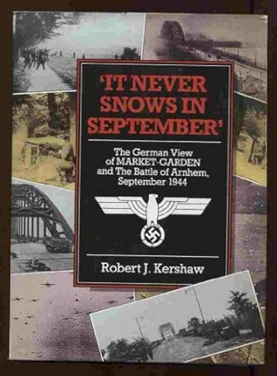 Never Snows in September: The German View of Market-Garden and the ...