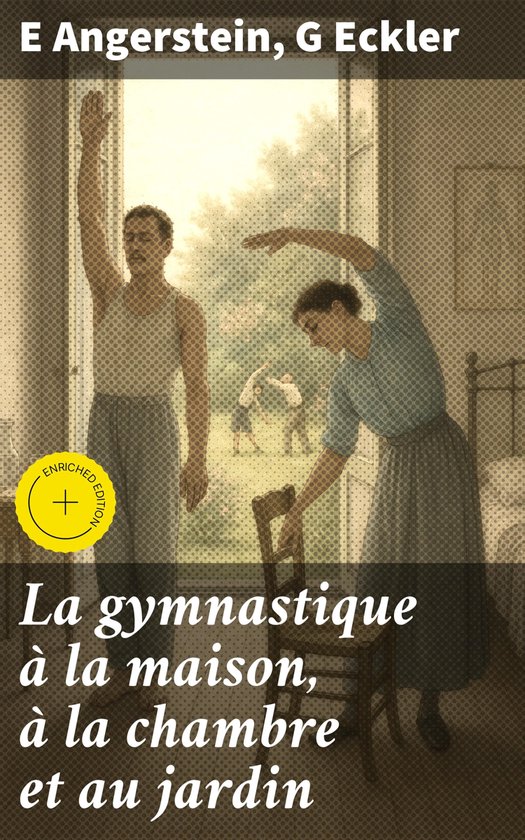 La gymnastique à la maison, à la chambre et au jardin - cover