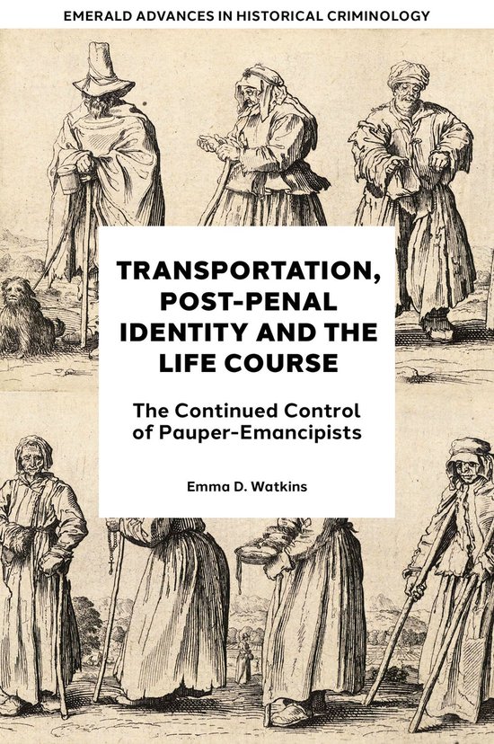 Emerald Advances in Historical Criminology - Transportation, ... - cover