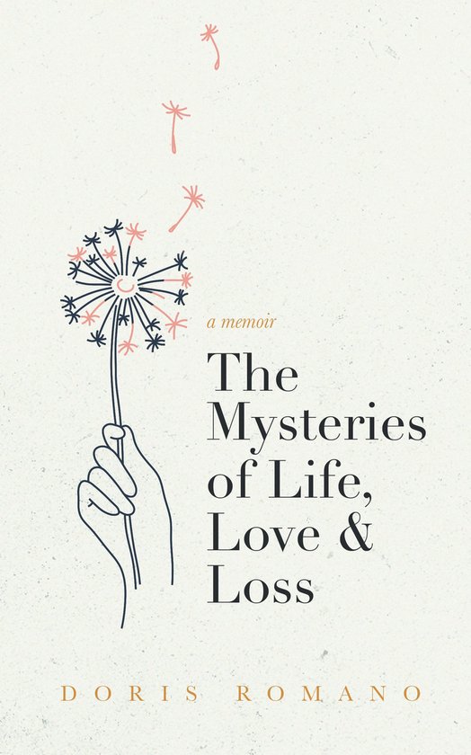 The Mysteries of Life, Love & Loss - cover