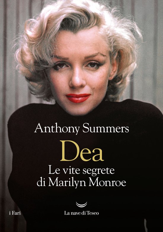Dea. Le vite segrete di Marilyn Monroe - cover