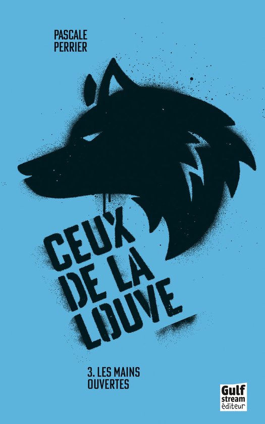 Ceux de la louve - tome 3 Les Mains ouvertes - cover