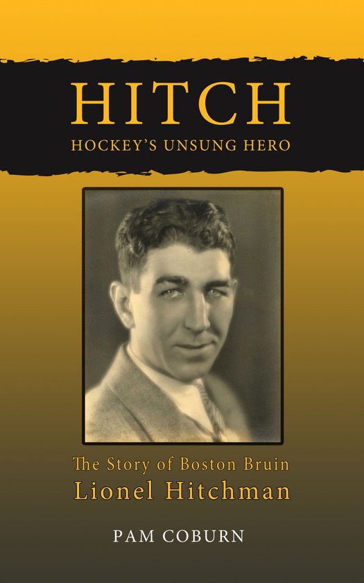 Hitch, Hockey's Unsung Hero - cover