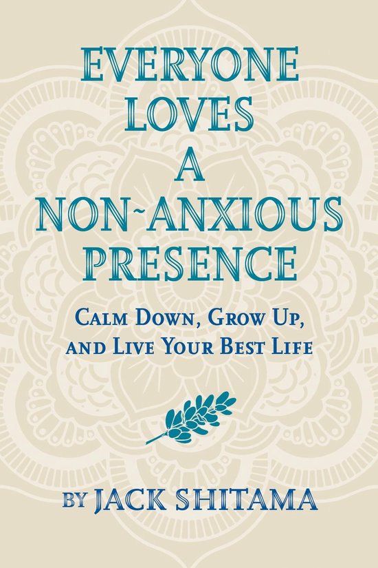 Everyone Loves a Non-Anxious Presence - cover