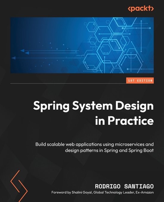 Spring System Design in Practice: Build scalable web applications using ...