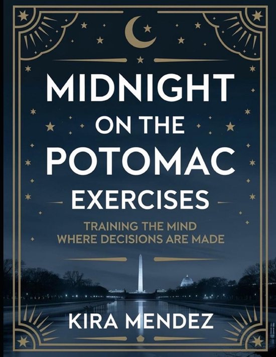 Midnight on the Potomac Exercises